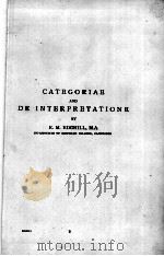 CATEGORIAE AND DE INTERPRETATIONE     PDF电子版封面    E.M.EDGHILL 