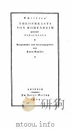 SCHRIFTEN THEOPHARSTS VON HOHENHEIM 1924 PDF电子版封面 PARACELSUS