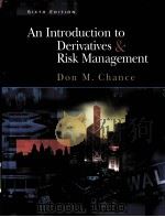 AN INTRODUCTION TO DERIVATIVES & RISK MANAGEMENT  SIXTH EDITION     PDF电子版封面  032417800X  DON M.CHANCE著 