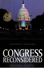 CONGRESS RECONSIDERED SEVENTH EDITION PDF电子版封面 1568024878 LAWRENCE C.DODD BRUCE I.OPPEN