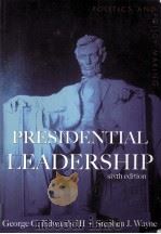 PRESIDENTIAL LEADERSHIP POLITICS AND PLICY MAKING SIXTH EDITION PDF电子版封面 0534602371 GEORGE C.EDWARDS III STEPHEN