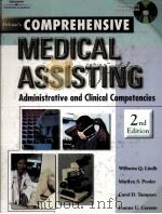DELMAR'S COMPREHENSIVE MEDICAL ASSISTING ADMINISTRATIVE AND CLINICAL COMPETENCIES 2ND EDITION PDF电子版封面 0766824187 WILBURTA Q.LINDH MARILYN S.PO