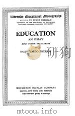 EDUCATION:AN ESSAY AND OTHER SELECTIONS 1909 PDF电子版封面 RALPH WALDO EMERSON