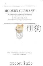 MODERN GERMANY:A STUDY OF CONFLICTING LOYALTIES 1933 PDF电子版封面 PAUL KOSOK
