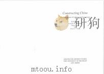 CONSTRUCTING CHINA:THE INTERACTION OF CULTURE AND ECONOMICS 1997 PDF电子版封面 0892641215