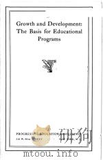 GROWTH AND DEVELOPMENT:THE BASIS FOR EDUCATIONAL PROGRAMS 1936 PDF电子版封面