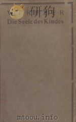 DIE SEELE DES KINDES 1923 PDF电子版封面 W.PREYER