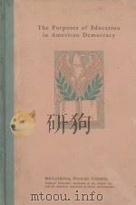 THE PURPOSES OF EDUCATION IN AMERICAN DEMOCRACY 1940 PDF电子版封面