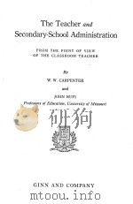 THE TEACHER AND SECONDARY-SCHOOL ADMINISTRATION（1931 PDF版）
