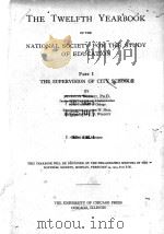 THE TWELFTH YEARBOOK OF THE NATIONAL SOCIETY FOR THE STUDY OF EDUCATION PART Ⅰ   1913  PDF电子版封面     