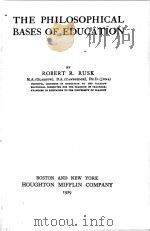 THE PHILOSOPHICAL BASES OF EDUCATION PDF电子版封面 ROBERT R.RUSK