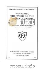 MEASURING THE WORK OF THE PUBLIC SCHOOLS 1916 PDF电子版封面