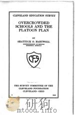 OVERCROWDED SCHOOLS AND THE PLATOON PLAN 1916 PDF电子版封面
