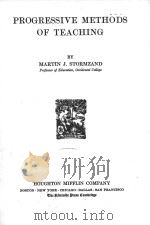 PROGRESSIVE METHODS OF TEACHING     PDF电子版封面    MARTIN J.STORMZAND 