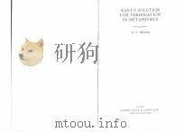 KANT‘S SOLUTION FOR VERIFICATION IN METAPHYSICS 1966 PDF电子版封面 D.P.DRYER
