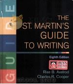 THE ST. MARTIN'S GUIDE TO WRITING  EIGHTH EDITION     PDF电子版封面  0312446330  RISE B.AXELROD  CHARLES R.COOP 