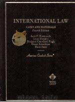 INTERNATIONAL LAW CASES AND MATERIALS FOURTH EDITION PDF电子版封面 9780314237644
