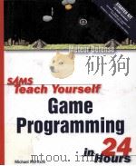 Sams Teach Yourself Game Programming in 24 Hours PDF电子版封面 067232461X