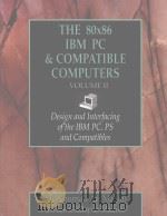 THE 80x86 IBM PC & COMPATIBLE COMPUTERS VOLUME II PDF电子版封面 0130985678