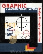 Graphic Communications: Design Through Production PDF电子版封面 0827364598