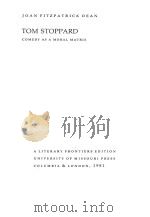 TOM STOPPARD:COMEDY AS A MORAL MATRIX 1981 PDF电子版封面 0826203329 JOAN FITZPATRICK DEAN