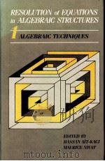 Resolution of Equations in Algebraic Structures Volume 1 Algebraic Techniques PDF电子版封面 0120463709