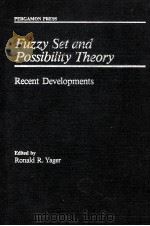 FUZZY Set and Possibility Theory Recent Developments PDF电子版封面 0080262945 Ronald R.Yager Iona College