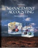 MANAGEMENT ACCOUNTING 3rd Edition PDF电子版封面 0538829583 Don R.Hansen Maryanne M.Mowen