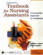 LIPPINCOTT'S TEXTBOOK FOR NURSING ASSISTANTS  A HUMANISTIC APPROACH TO CAREGIVING     PDF电子版封面  0781739810  SUSAN LEWSEN  PAMELA J.CARTER著 