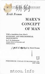 MARX‘S CONCEPT OF MAN 1966 PDF电子版封面 ERICH FROMM