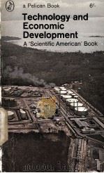 TECHNOLOGY AND ECONOMIC DEVELOPMENT:A SCIENTIFIC AMERICAN BOOK 1963 PDF电子版封面