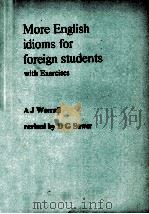 MORE ENGLISH IDIOMS FOR FOREIGN STUDENTS WITH EXERCISES（1975 PDF版）