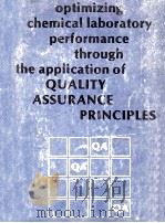 optimizing chemical laboratory performance through the application of QUALITY ASSURANCE PRINCIPLES PDF电子版封面 0935584196 Frederick M.Garfield Nancy Pa