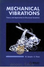MECHANICAL VIBRATIONS Theory and Application to Structural Dynamics PDF电子版封面 0471939277