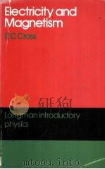 Electricity and Matnetism Longman intriductory physics PDF电子版封面 0582710634 R.C.Cross Dr J.L.A.Francey