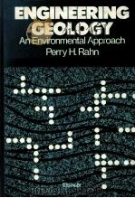 Engineering Geology An Environmental Approach PDF电子版封面 0444009426 Perry H.Rahn