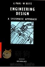 G Pahl-WBeitz Engineering Design a systematic approach PDF电子版封面 085072239X Arnold Pomerans Ken Wallace