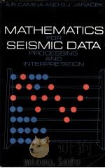 Mathematics for Seismic Data Processing and Interpretation PDF电子版封面 0934634998 A.R.Camina G.J.Janacek