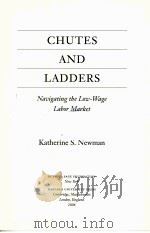 CHUTES AND LADDERS PDF电子版封面 0674023366 KATHERINE S.NEWMAN著