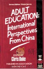 Adult education : international perspectives from China PDF电子版封面 0709945094