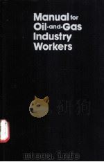 Manual for Oil-and -Gas Industry Workers PDF电子版封面 N.G.Sereda V.A.Sakharov A.N.