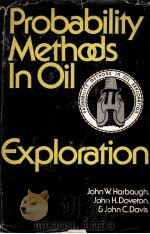 Probability Methods in Oil Exploration     PDF电子版封面  0471351296  John W.Harbaugh  John H.Doveto 