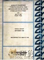 WORDSHOP ON FORMATION EVALUATION FROM IMPROVED SAMPLING AND ANALYSIS OF MUD GAS AND CUTTINGS FINAL PDF电子版封面 ANTHONY W.GORODY