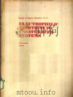 ELECTROPHILIC ADDITIONS TO UNSATURATED SYSTEMS 1982 PDF电子版封面 0444420304