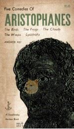 FIVE COMEDIES OF ARISTOPHANES 1955 PDF电子版封面