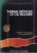 THERMAL METHODS OF OIL RECOVERY institut francais du petrole publications PDF电子版封面 271080493X J.BURGER P.SOURIEAU M.COMBAR