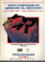PROCEEDINGS SPE/DOE Tenth Symposium on Improved Oil Recovery Volume 2 PDF电子版封面