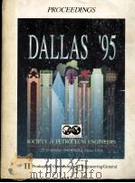 PROCEEDINGS 1995 SPE Annual Technical Conference and Ezhivirion Ⅱ Production Operatiions and Enginee（ PDF版）