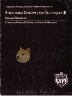 STRUCTURAL CONCEPTS AND TECHNIQUES Ⅲ D ETACHED D EFORMATION PDF电子版封面 0891814108 NORMAN H.FOSTER EDWARD A.BEAU