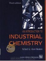 An Introduction to Industrial Chemistry Third editioin PDF电子版封面 0751402729 Alan Heaton